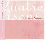 Quatre Saisons`{̎lĜ`